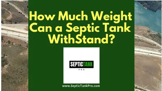 how much weight can a septic tank hold
