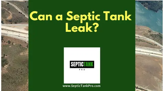 can a septic tank system leak