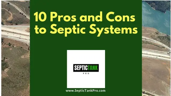 10 Pros and Cons To Septic Systems You need to know