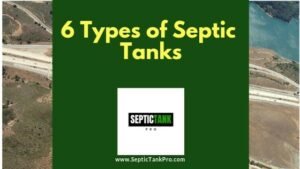 6 types of septic tanks