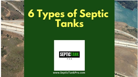 6 types of septic tanks