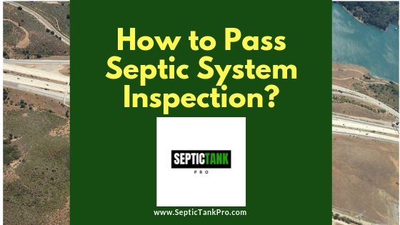 how to pass septic system inspection
