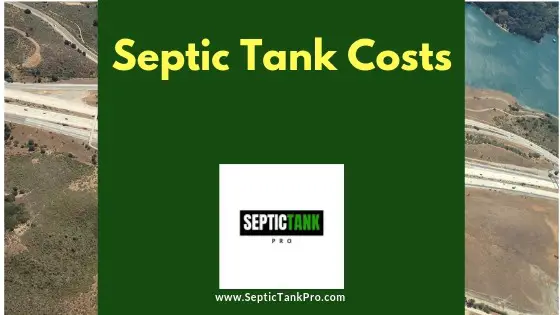 Septic Tank Costs_ Installation, Inspection, and Maintenance