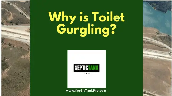 trouble shooting toilet gurgling in septic system