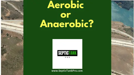 septic system aerobic or anaerobic?