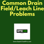 leach line and drainfield problems