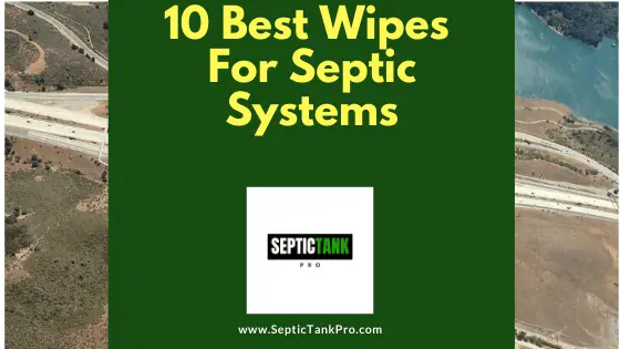 10 Best Flushable Wipes For Septic Tank Banner