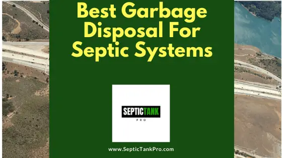 best garbage disposal for septics banner