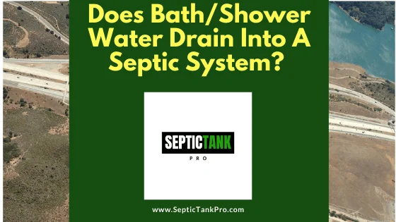 bath and shower water drain into septic tank banner